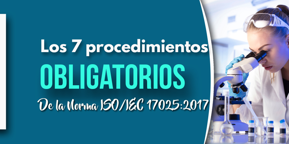 Procedimientos obligatorios 17025