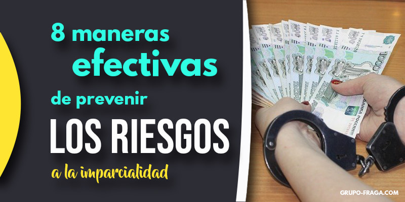 riesgos a la imparcialidad