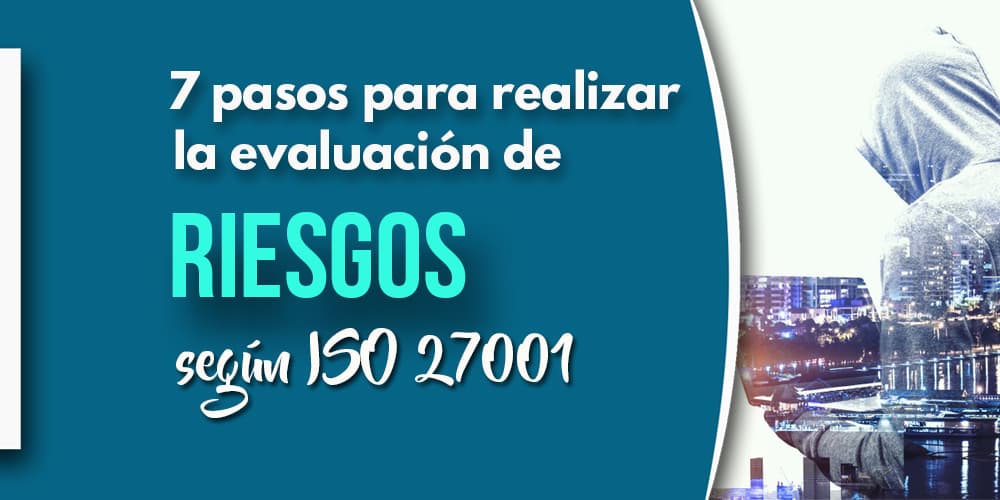 7pasos riesgos 27001