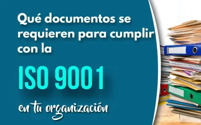 Qué tipo de documentación se requiere para cumplir con la ISO 9001 en tu organización