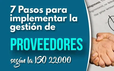 7 Pasos para una implementación exitosa de la gestión de proveedores en tu industria de alimentos