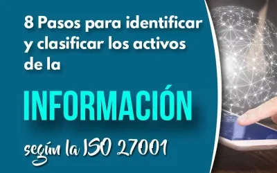 8 Pasos para identificar y clasificar los activos de información según la ISO 27001