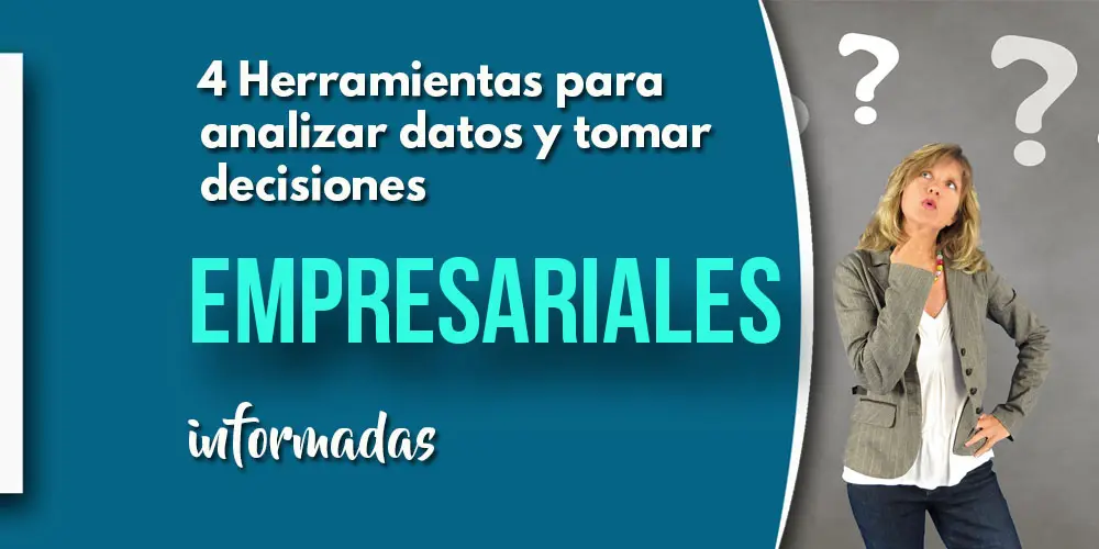 HERRAMIENTAS PARA ANALIZAR DATOS EMPRESARIALES