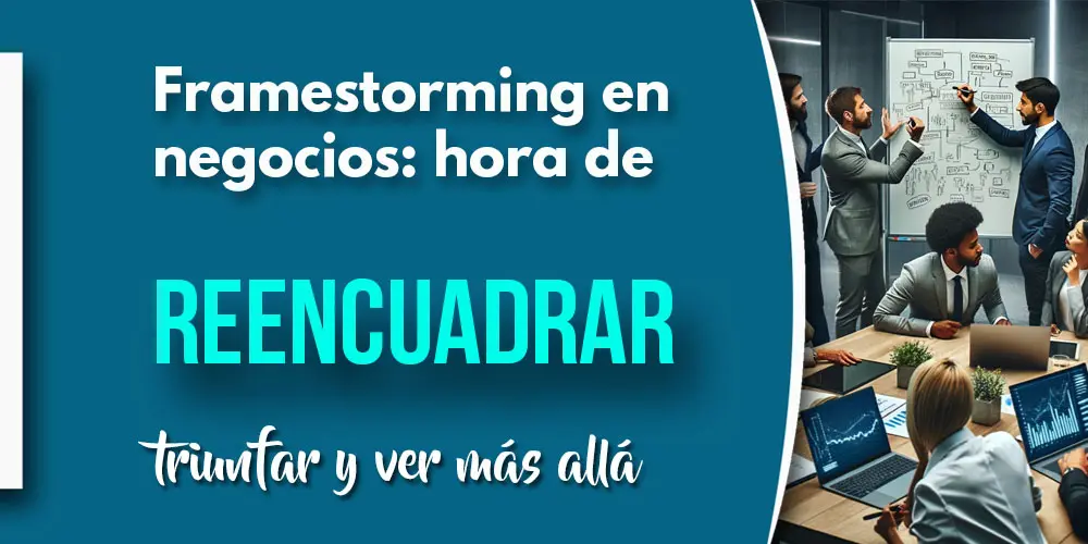 FRAMESTORMING EN NEGOCIOS